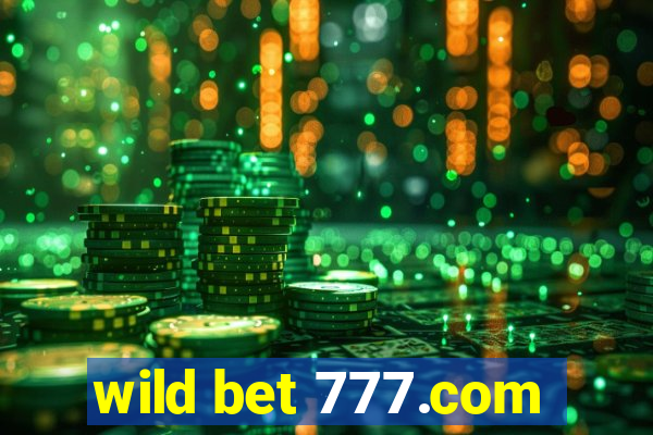 wild bet 777.com